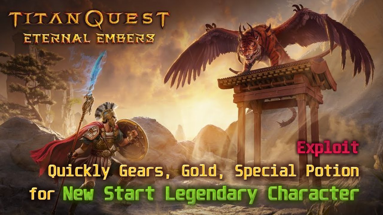 Titan Quest _ Exploit/Trick _ Farming Gold, Gears, Special Potion for Start Game Legendary Character