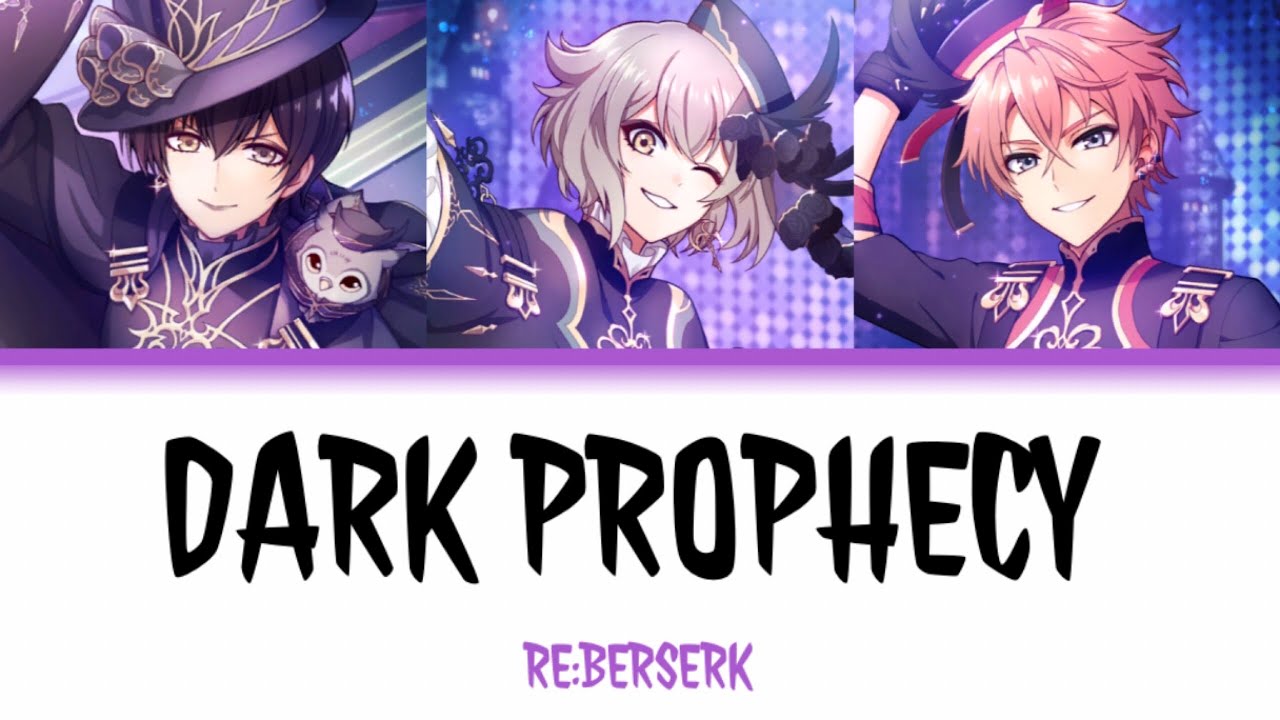 [I-Chu] DARK PROPHECY - RE:BERSERK - Lyrics (Kan/Rom)