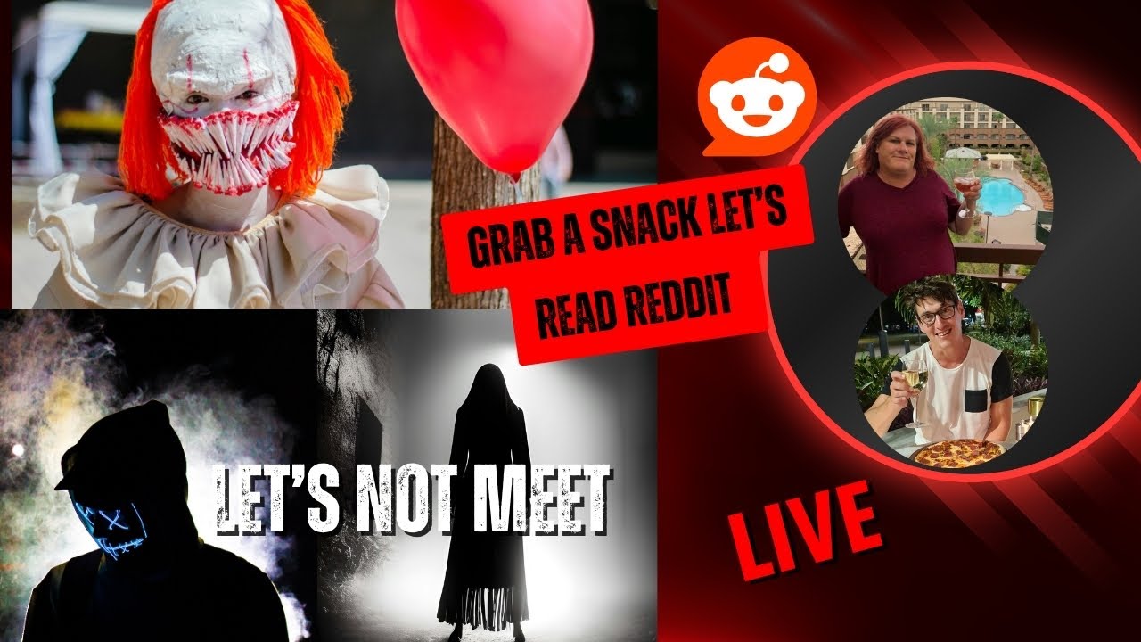 LET'S READ REDDIT STORIES LIVE LETS NOT MEET