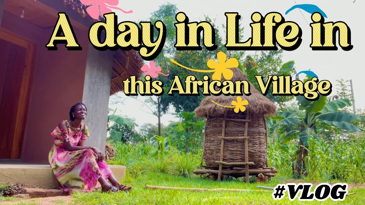 A day in Life in this beautiful African Village / The Village Girl Diaries