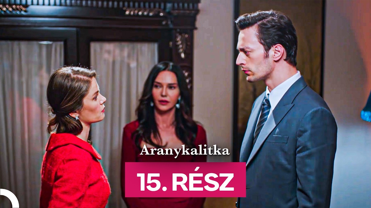 Aranykalitka  15. Rész (Magyar Szinkron)