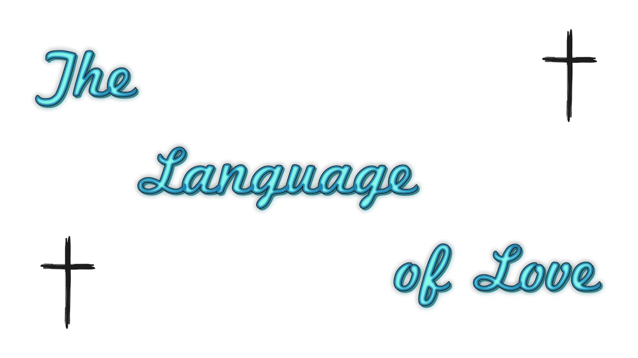 The Language of Love