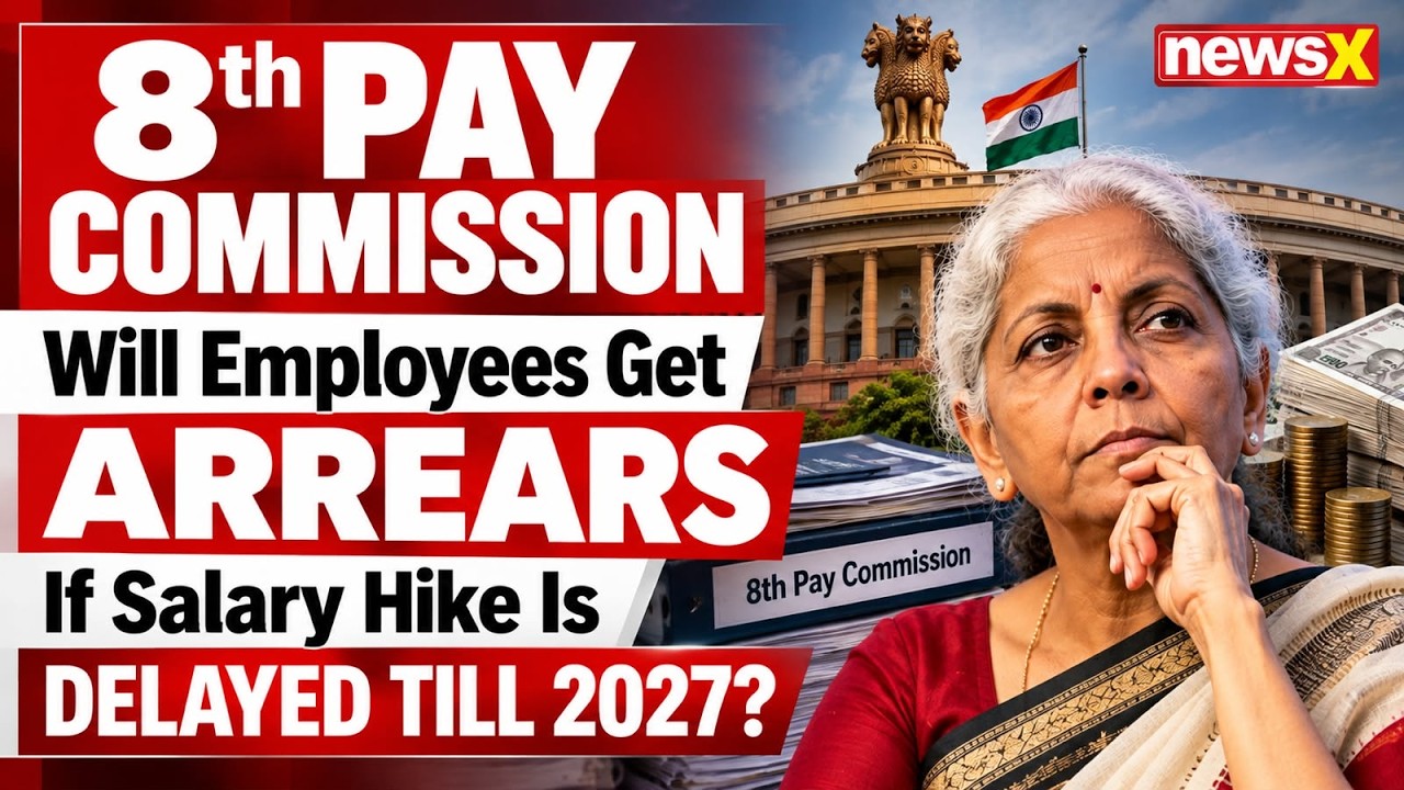 8th Pay Commission: What a 2027 Salary Revision Could Mean for Employees and Their Arrears Explained