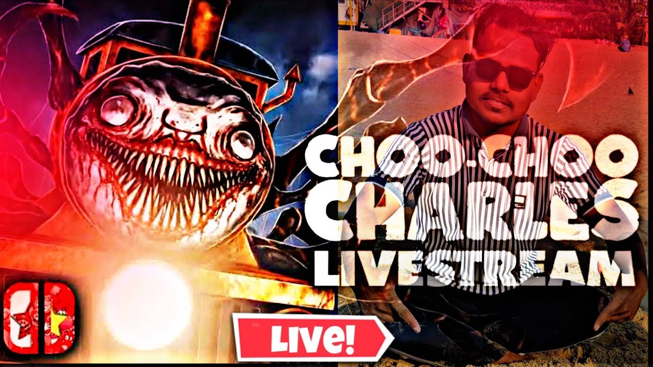 CHOO CHARLES LIVE  