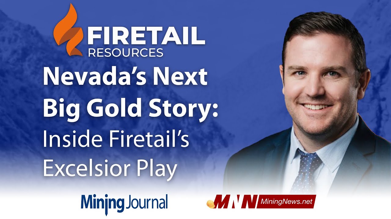 Nevada’s Next Big Gold Story: Inside Firetail’s Excelsior Play