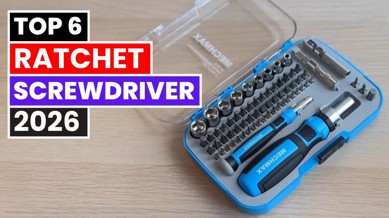Top 6 Best Ratchet Screwdrivers 2026 | Best Ratchet Screwdrivers 2026 | Top 6 for Speed, Precision