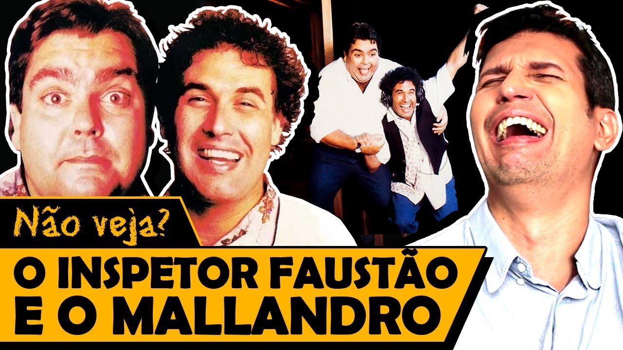 O INSPETOR FAUST&Atilde;O E O MALLANDRO - Os Piores Filmes do Mundo