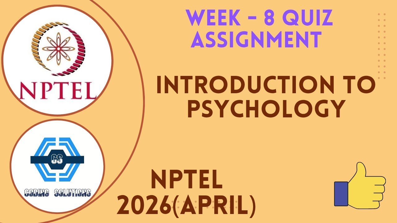 Introduction to Psychology Week 8 Quiz Assignment Solution | NPTEL 2026(April) |