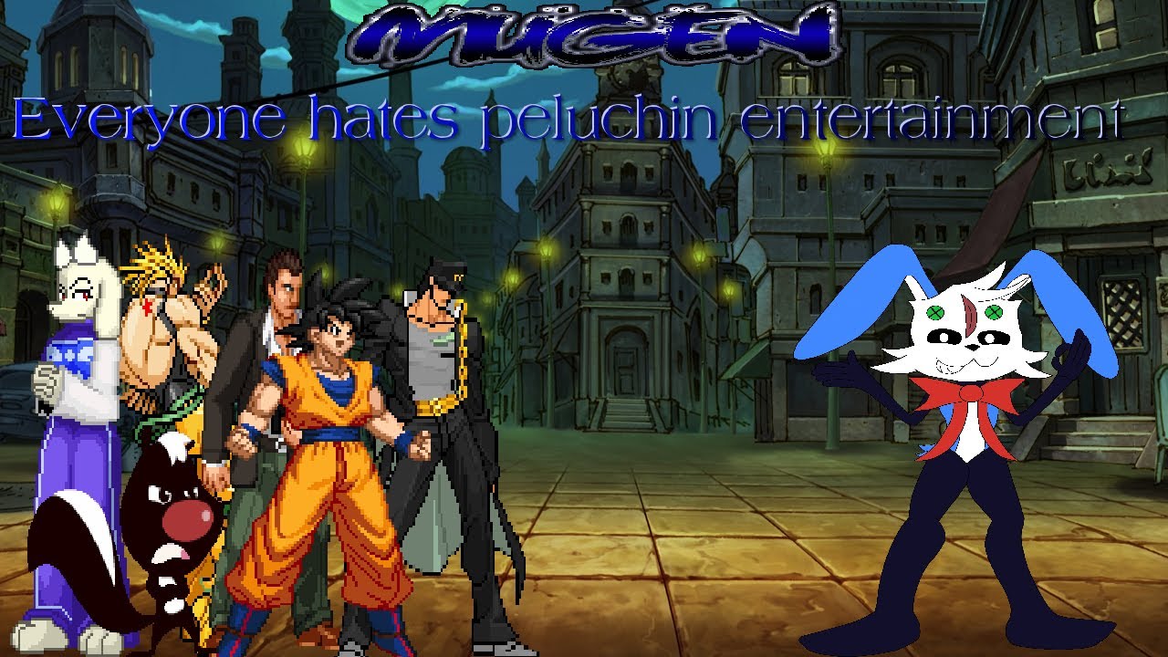M.U.G.E.N - Everyone Hates Peluchin Entertainment (3,000 Sub Special)