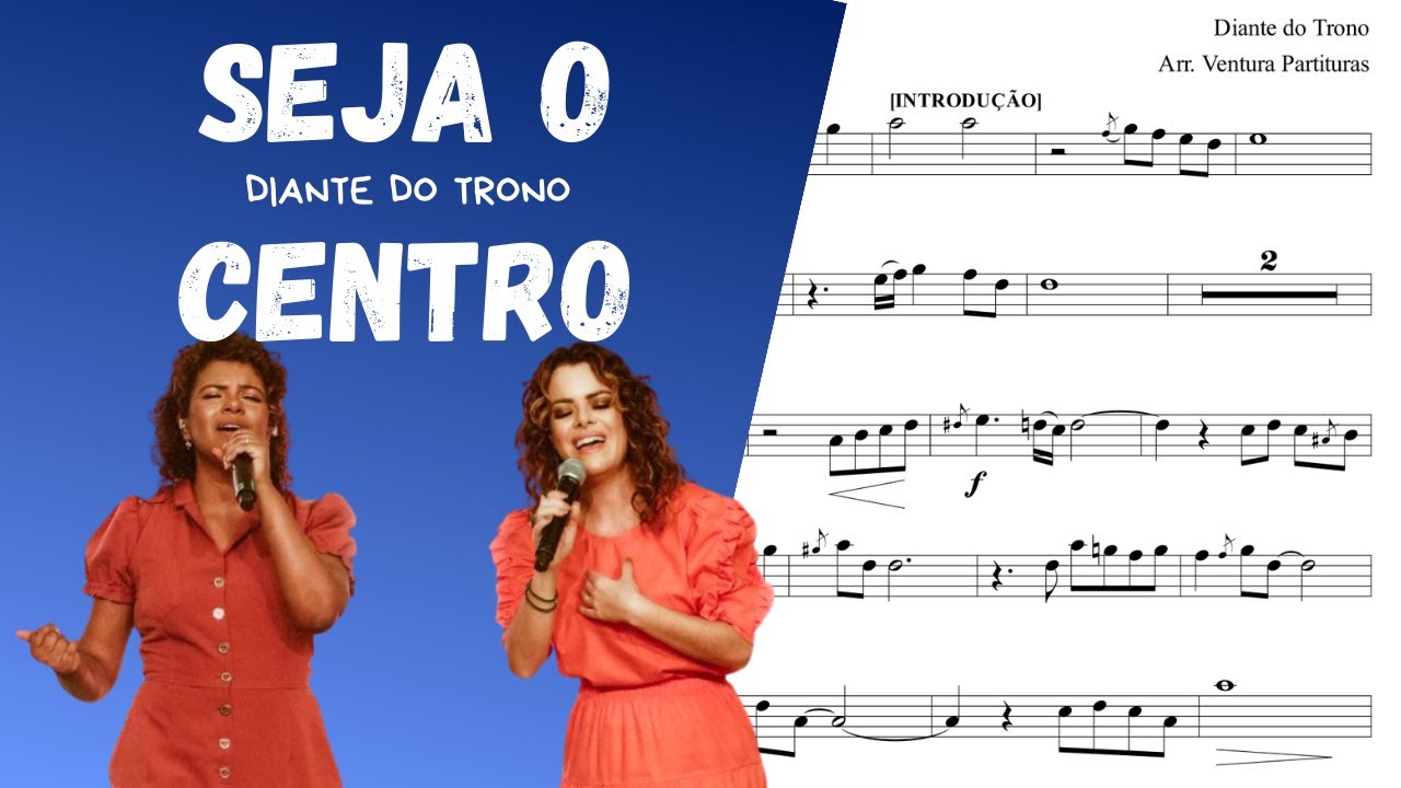 🎼 Partitura: Seja o Centro (Diante do Trono)  | Violino ou Flauta