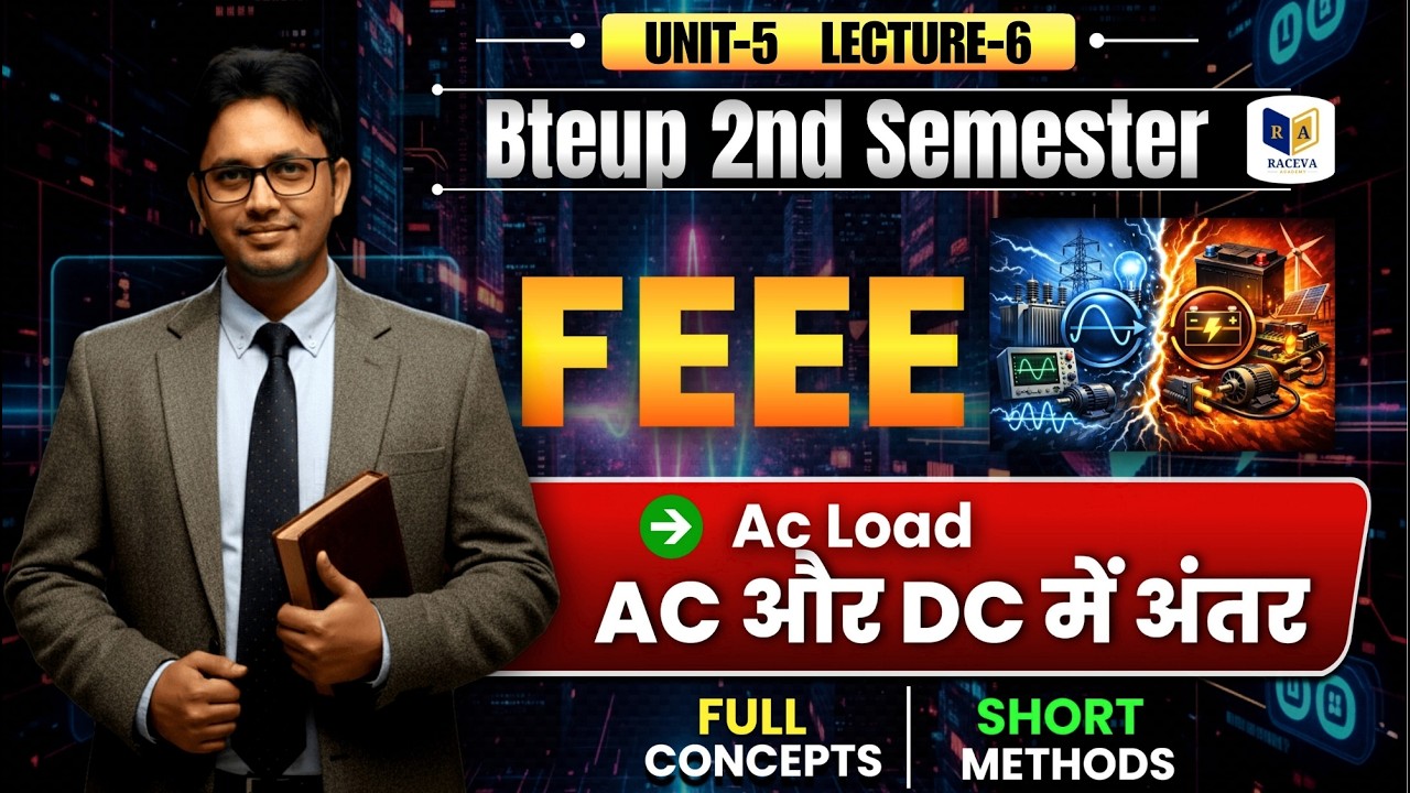 FEEE | Unit-5 | AC Circuit+ AC और DC में अंतर | Lecture-6 | BTEUP 2nd Semester