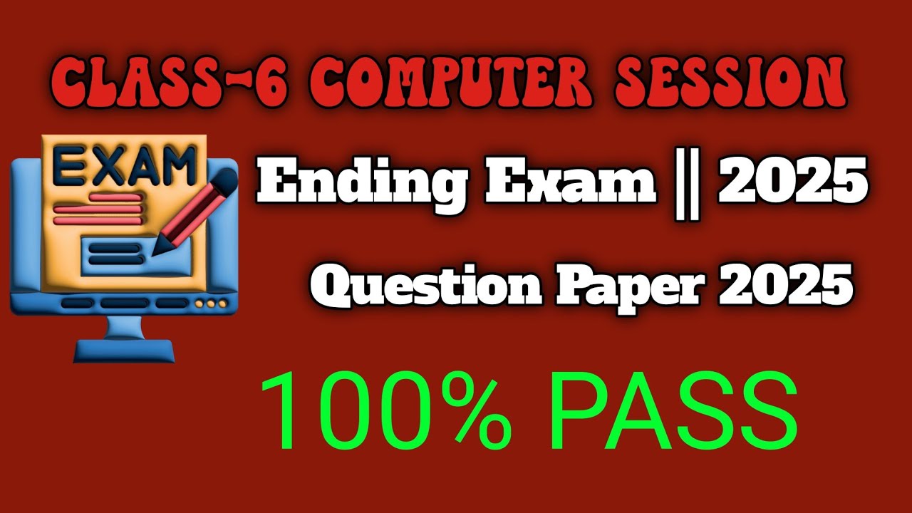 Class-6 Computer Session Ending Exam || Kendriya Vidyalaya Question Paper 2025🔶