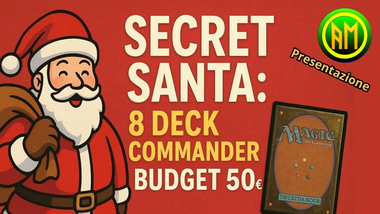 Secret Santa Commander🎅🔸PRESENTAZIONE▶️8  Deck con budget 50&euro; [MTG ITALIA 🇮🇹]