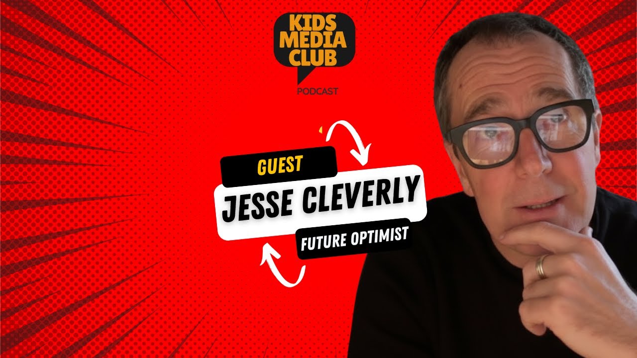 Kids Media Club: Guest Jesse Cleverly on the perfect media storm incoming
