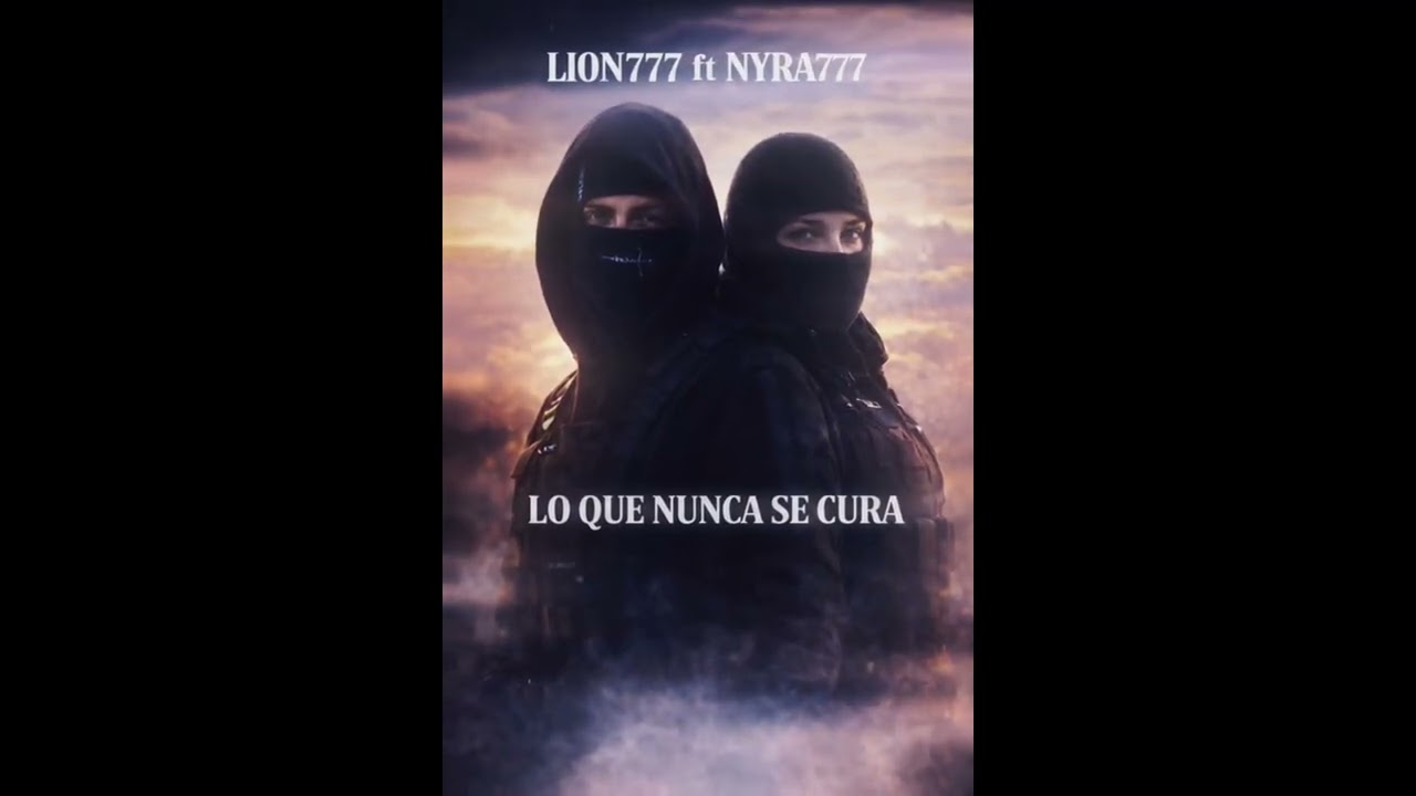 Lïon777&Nyra777 [LO QUE NUNCA SE CURA]