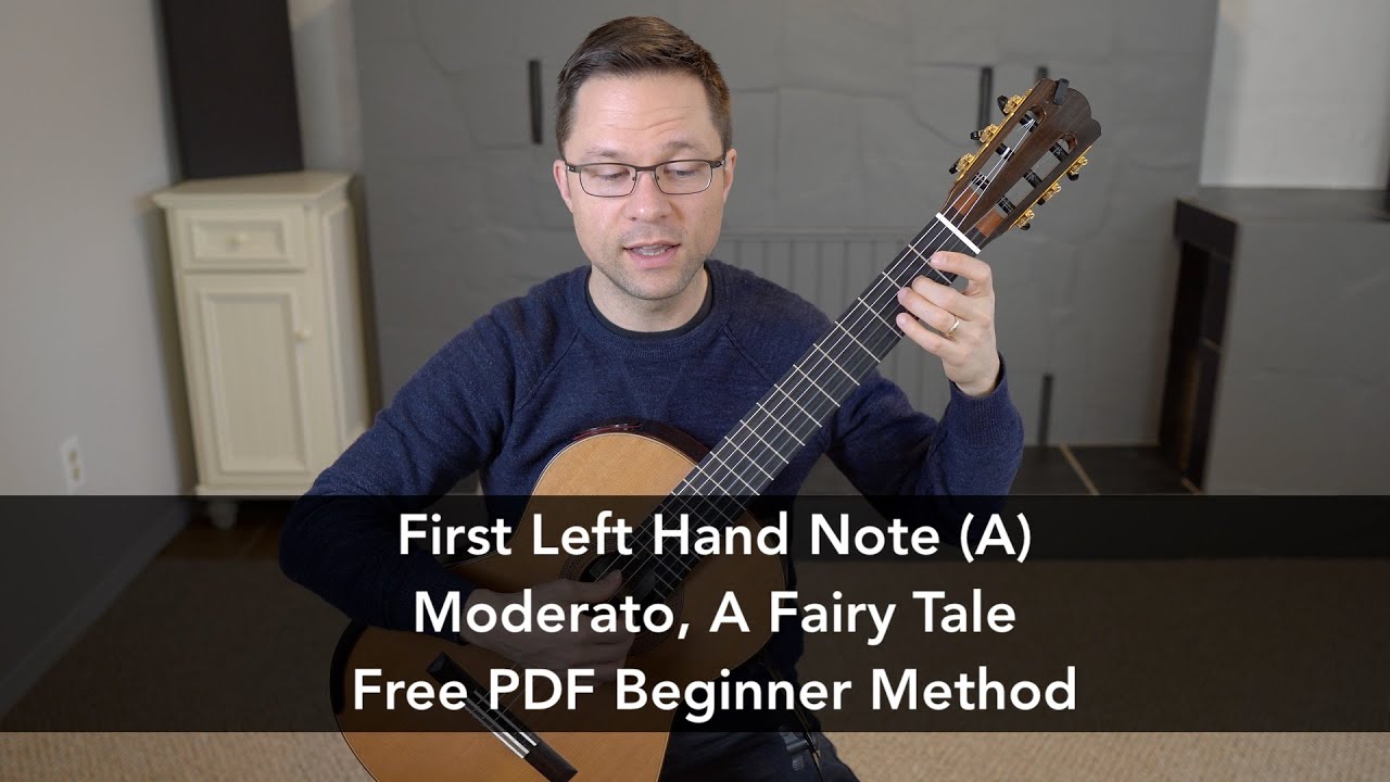 Beginner Lesson: First Left Hand Note, Sight Reading, Moderato, A Fairy Tale for Classical Guitar