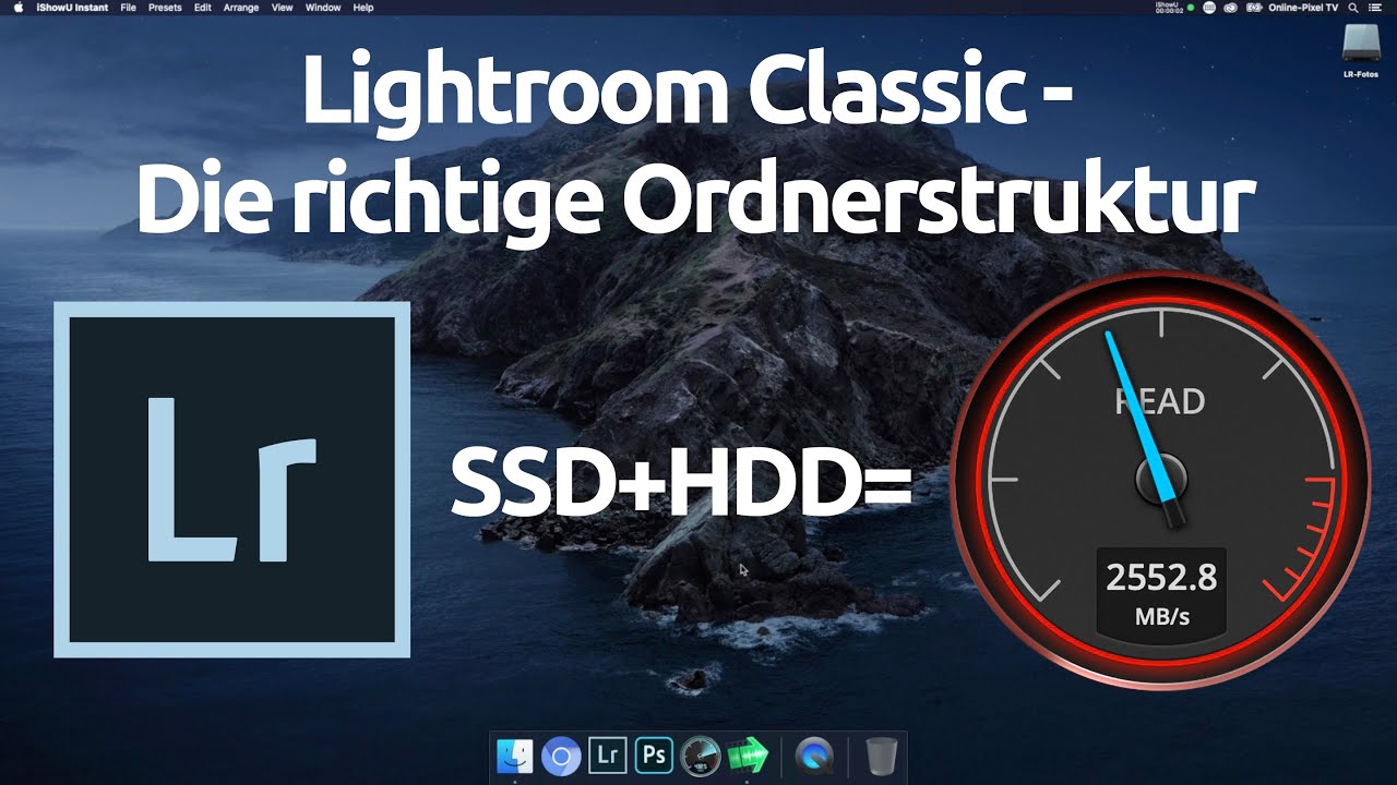 Der richtige Start mit Lightroom Classic - Teil 1 - Katalog und Ordnerstruktur auf SSD und HDD