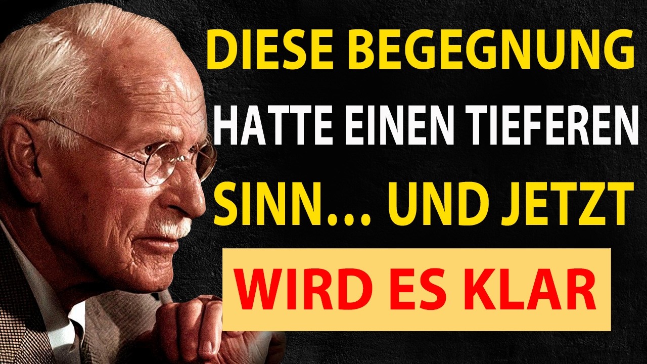 Diese Begegnung hatte einen tieferen Sinn… und jetzt wird es klar | Carl Jung