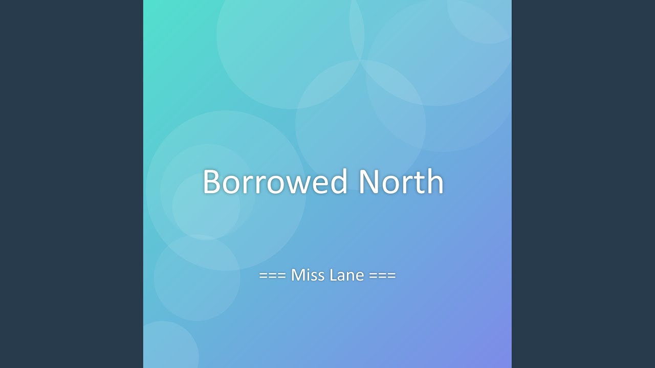 Borrowed North
