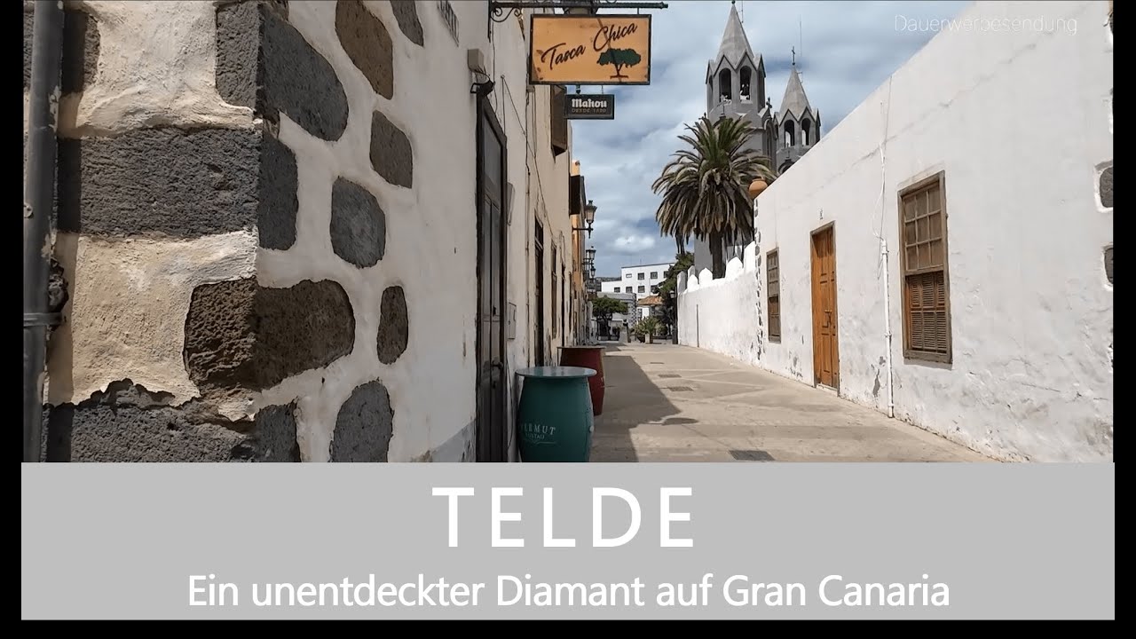 GRAN CANARIA / TELDE die ehemalige Hauptstadt von Gran Canaria, ein unentdeckter Diamant