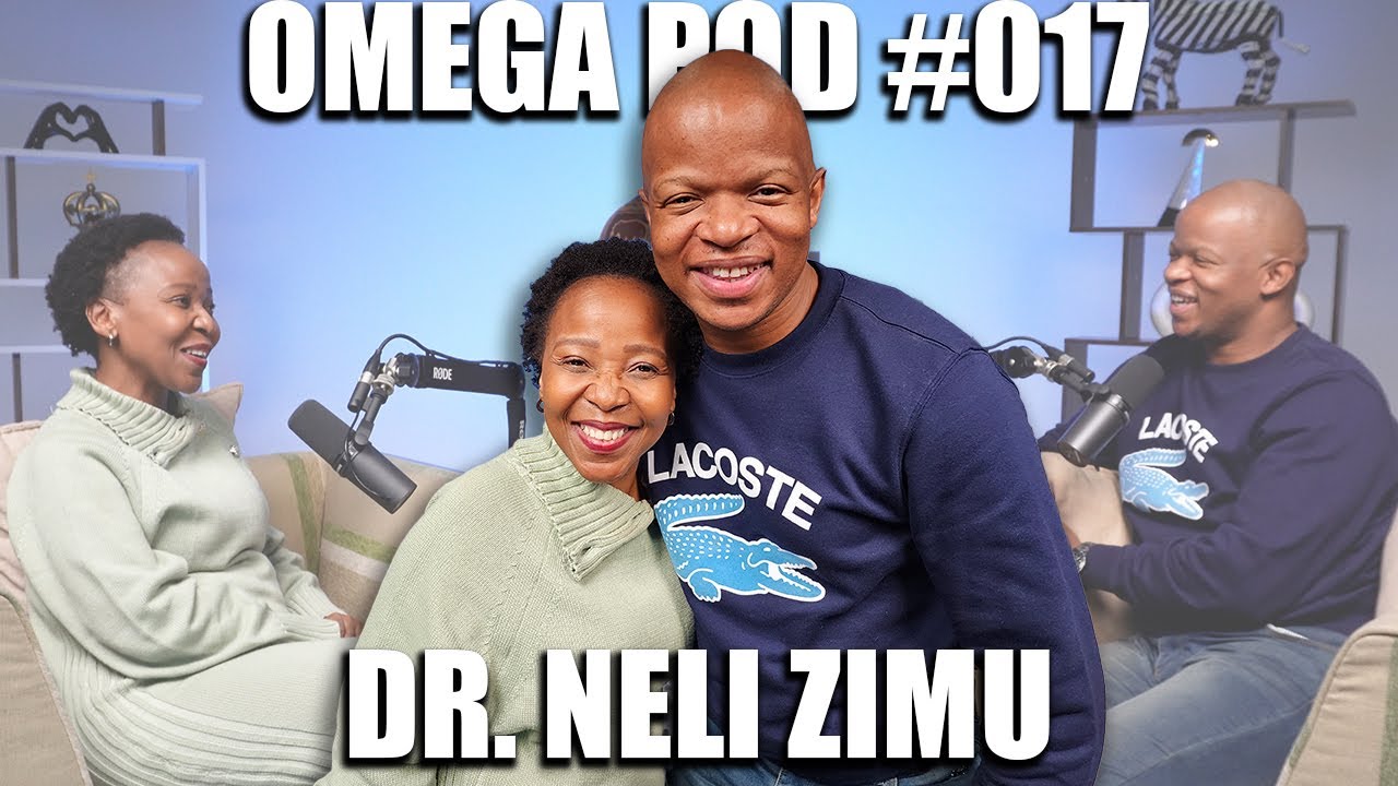 Omega Pod #017 | Dr. Neli Zimu | Neyi Zimu, Psychiatry, Pastor