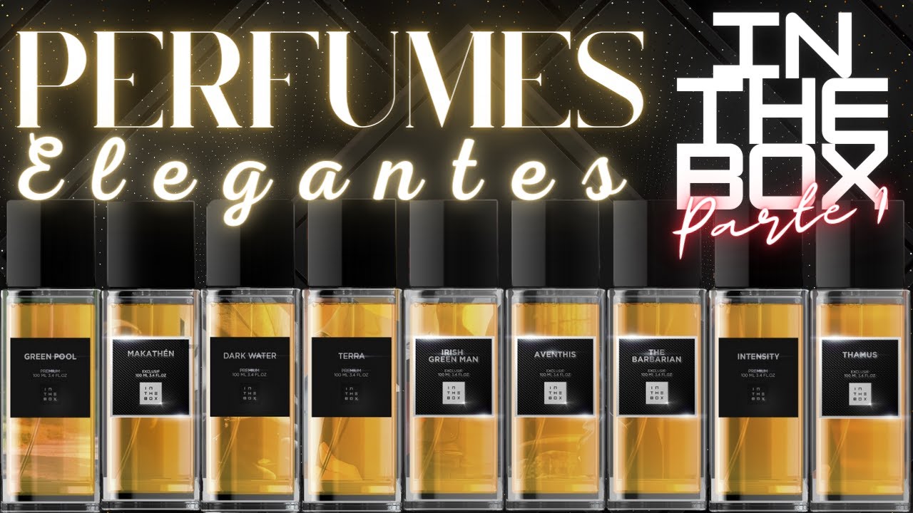 PERFUMES ELEGANTES - IN THE BOX - PARTE 1 - CONTRATIPOS QUE COMPLEMENTAM SUA ELEGÂNCIA