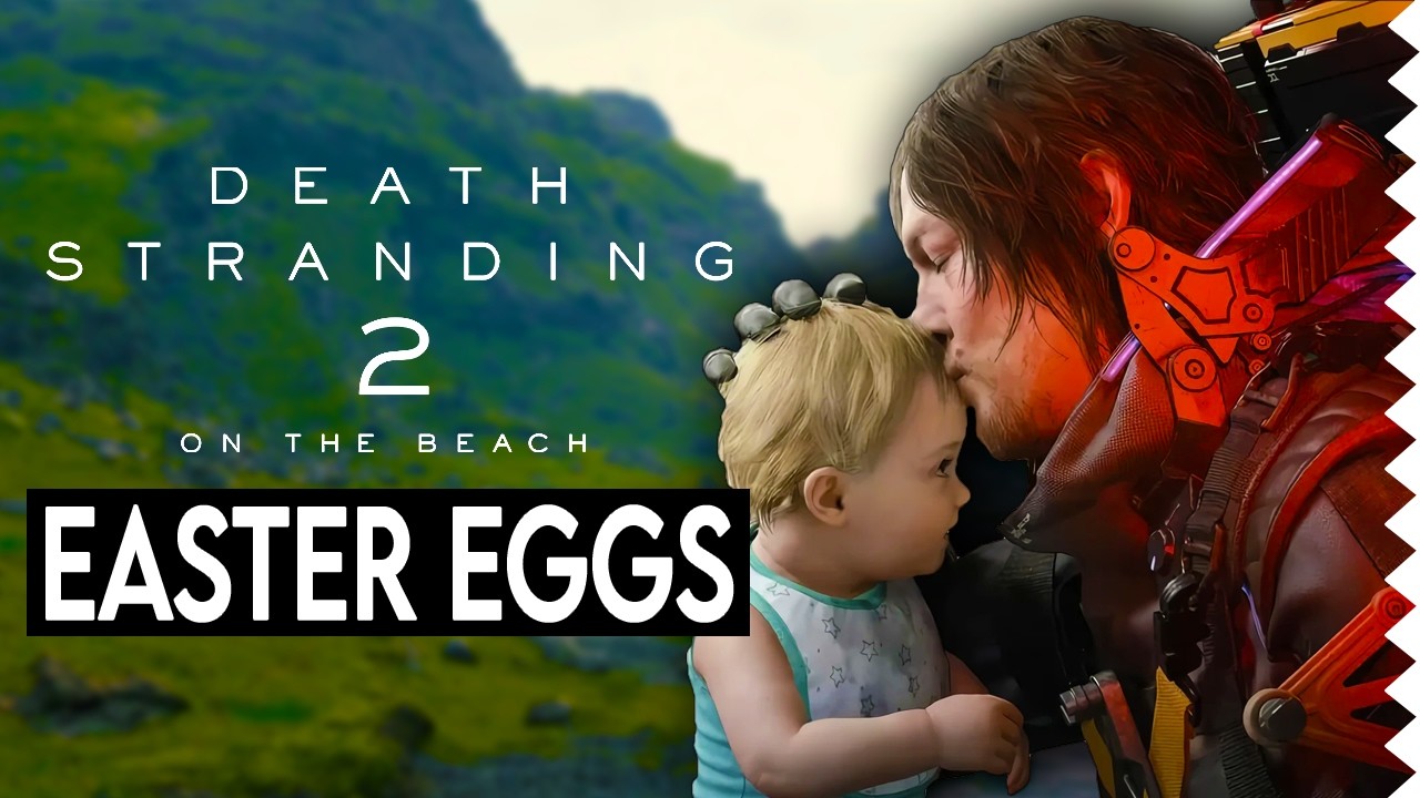 🎒 20 пасхальных яиц и секретов Death Stranding 2, которые вы, вероятно, пропустили!