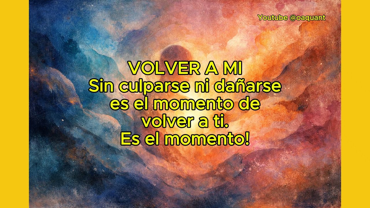 VOLVER A MI - Es el momento sin culparse ni dañarse. Volver a ti !!!
