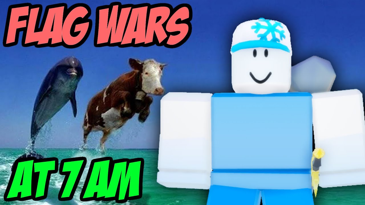 PLAYING ROBLOX FLAG WARS AT 7 AM
