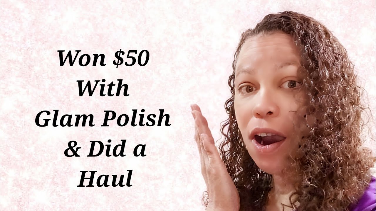 Won $50 from Glam Polish & A Haul 