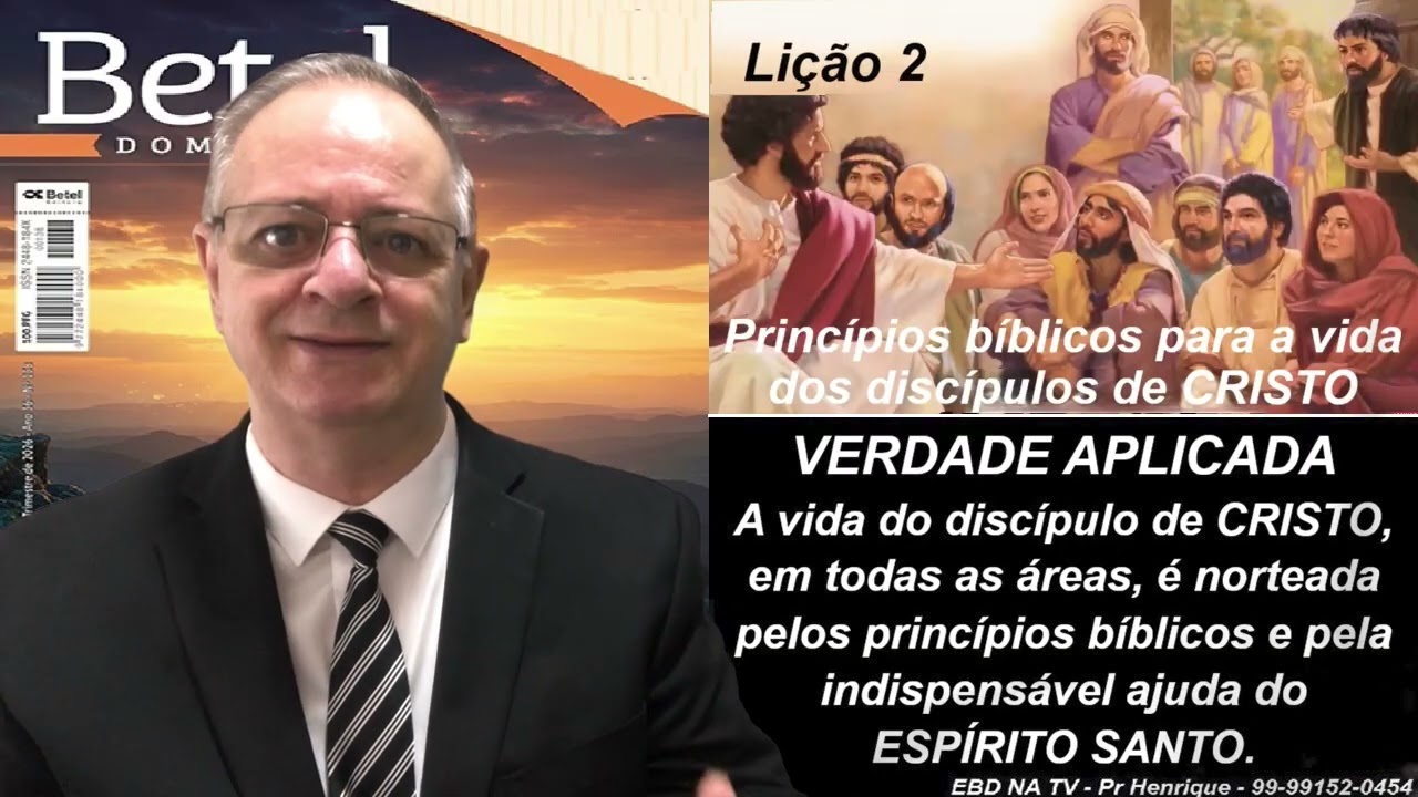 Lição 2, Betel, Princípios bíblicos para a vida dos discípulos de Cristo, 1Tr26, Pr Henrique