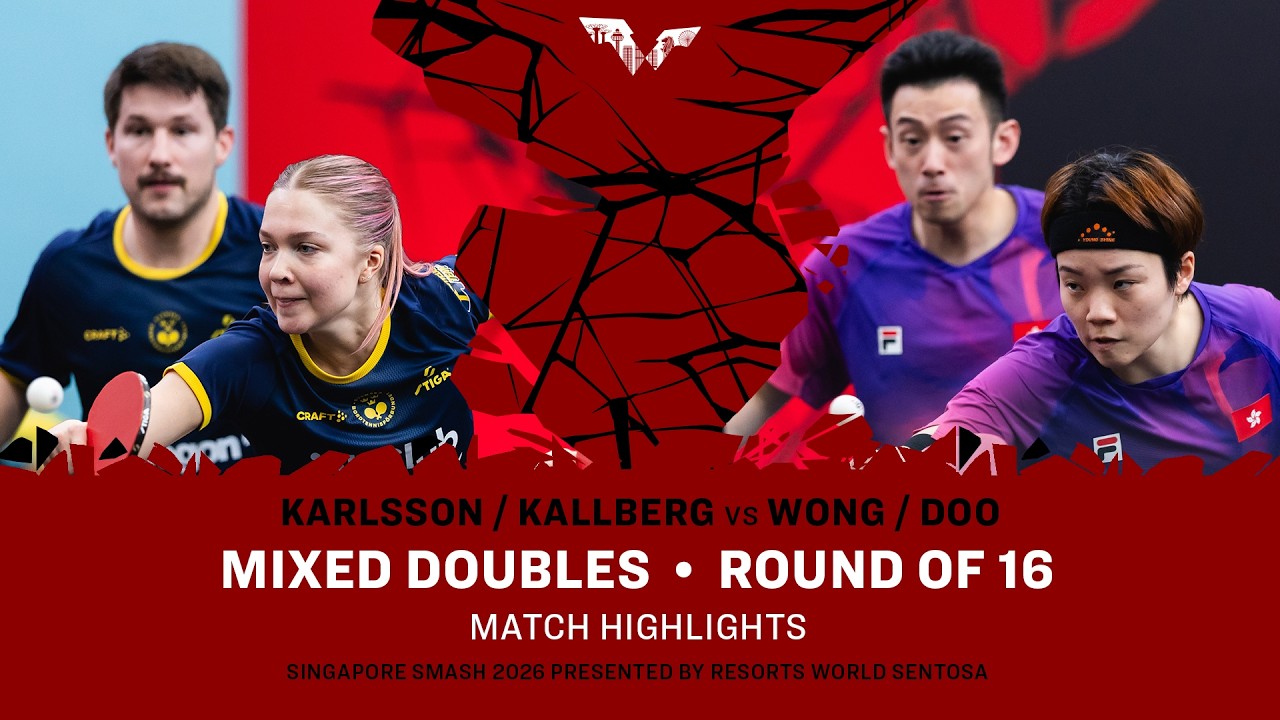 Karlsson/Kallberg vs Wong/Doo | XD R16 | #WTTSingapore2026