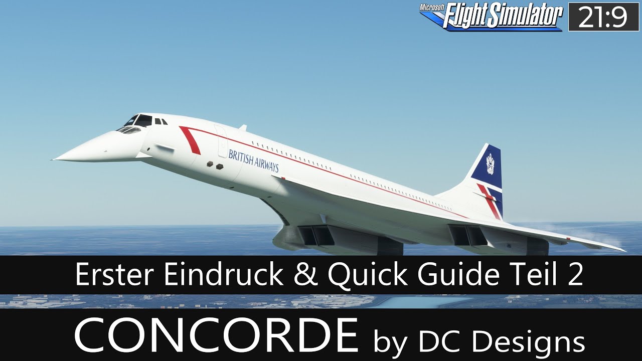 CONCORDE (DC Designs) - Erster Eindruck & Quick Guide Teil 2 ★ MSFS 2020 Deutsch