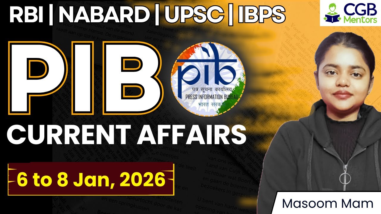 PIB Summary 6th - 8th Jan | PIB 2026 |PIB Current Affairs |RBI Grade B |NABARD |IRDAI |IFSCA |IBPS