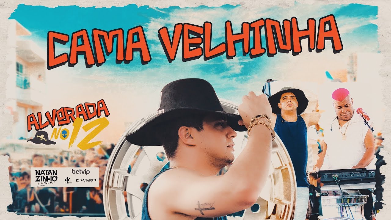 Natanzinho Lima - Cama Velhinha - ALVORADA NO 12