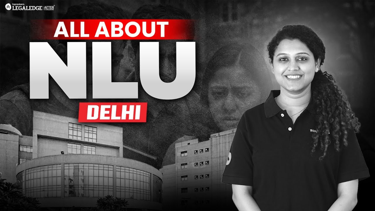 NLU Delhi: A Complete Guide to Campus Life, Admissions & Placements