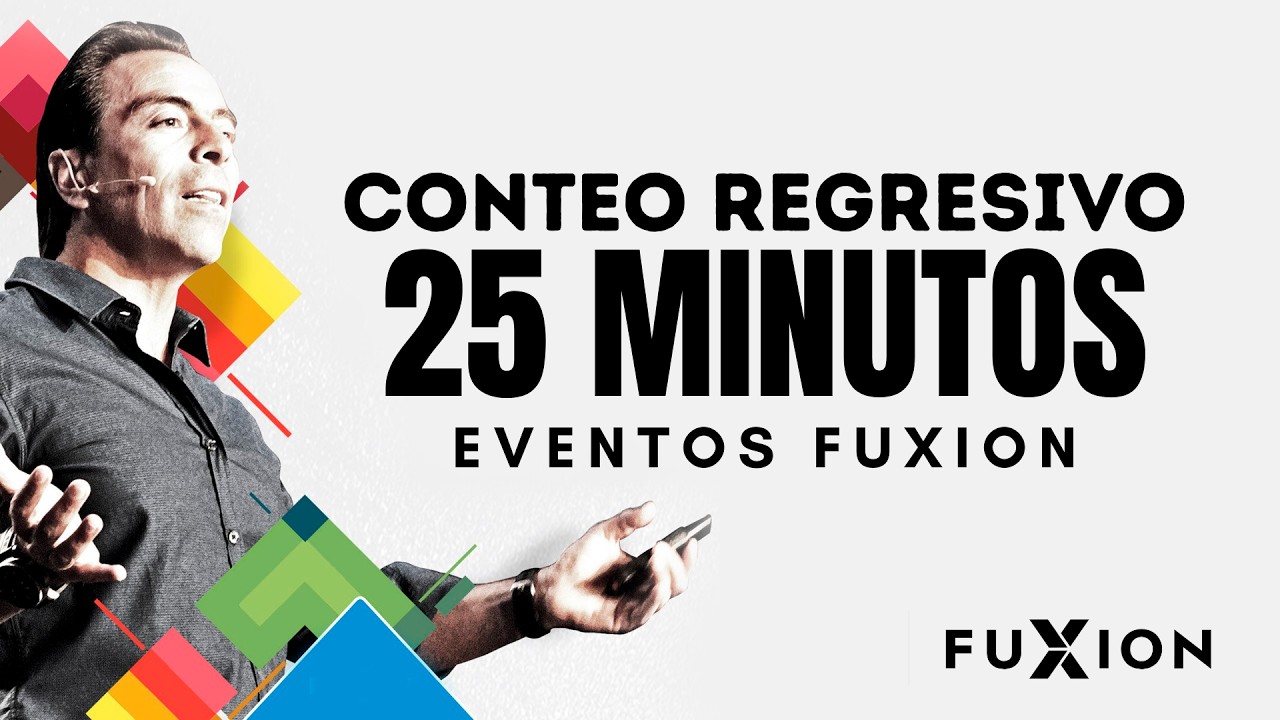 CONTADOR REGRESIVO 25 MINUTOS EVENTO FUXION