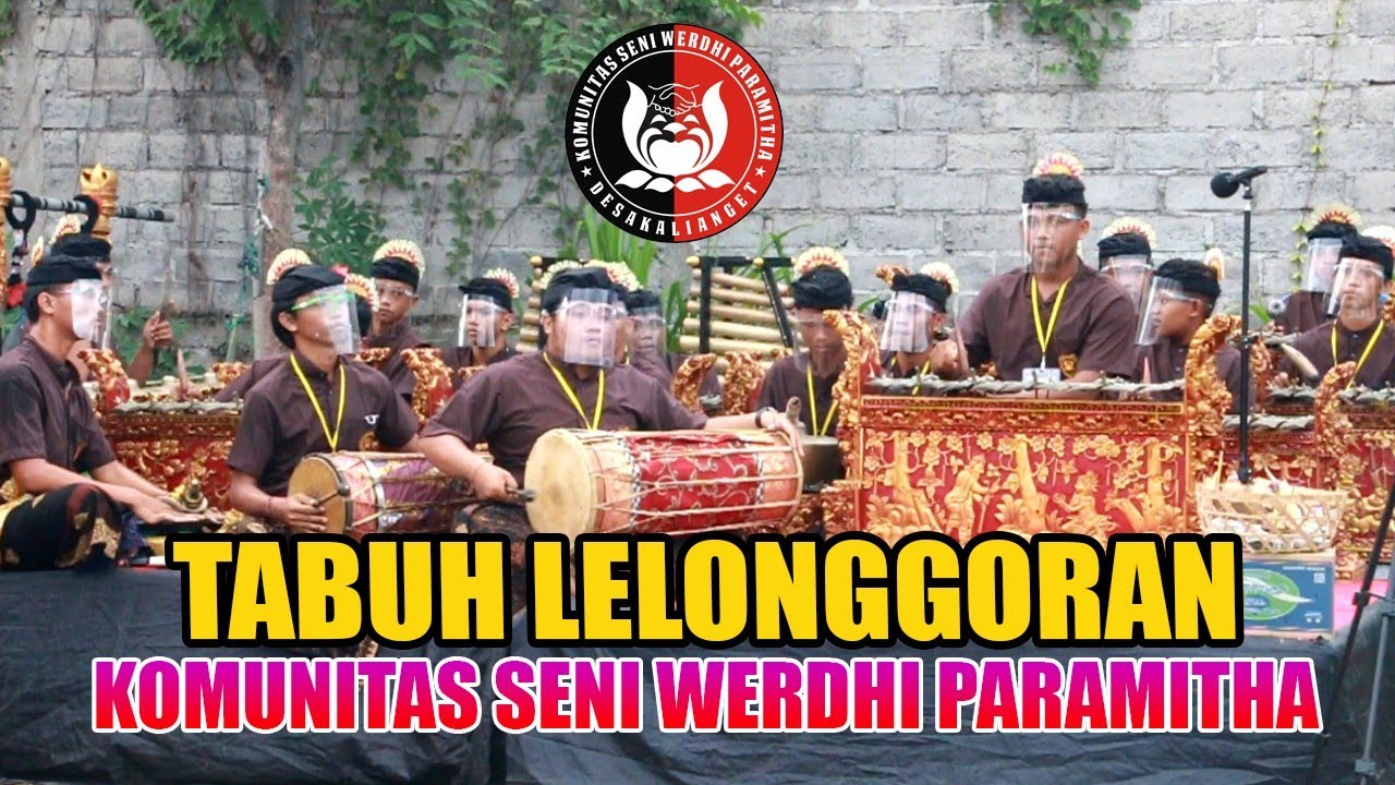 Tabuh Lelonggoran || Sekha Gong Komunitas Seni Werdhi Paramitha