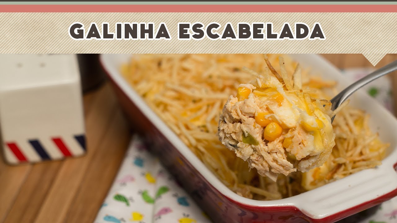 Galinha Escabelada - Receitas de Minuto #96
