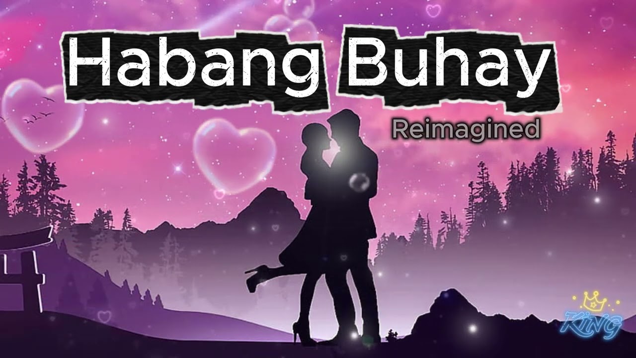 Zack Tabudlo - Habang Buhay (Reimagined) V2