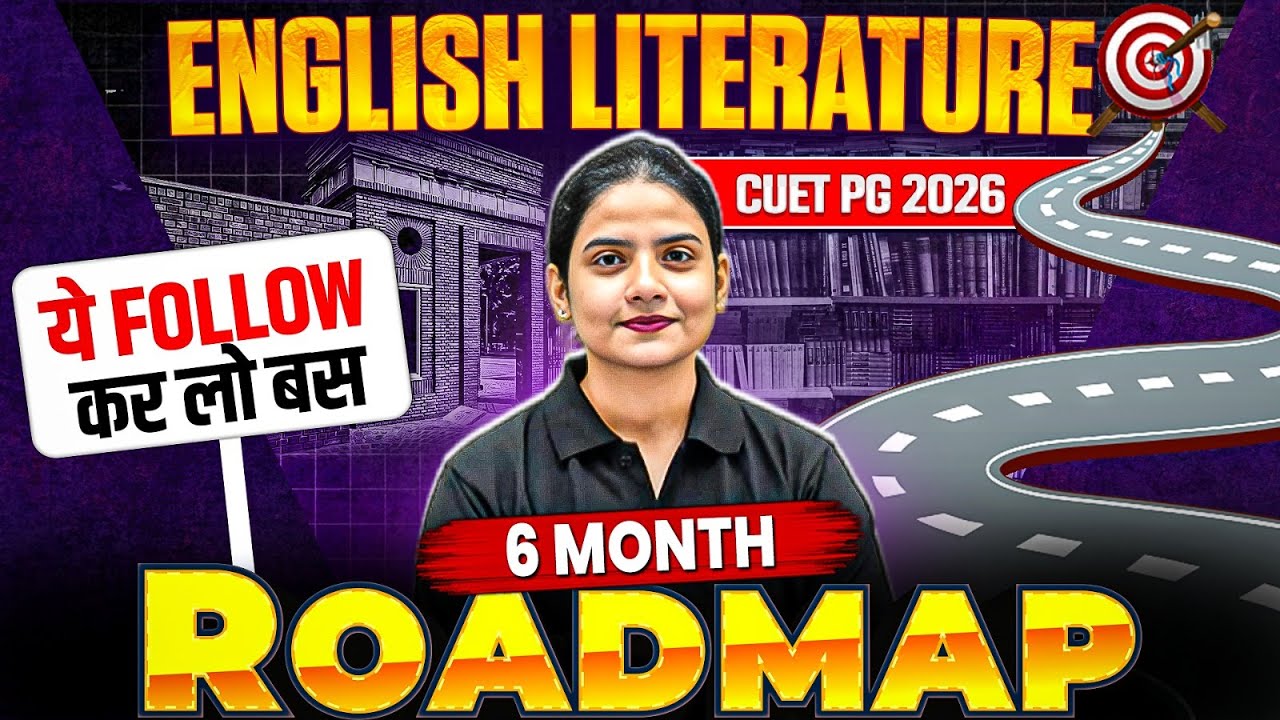 CUET PG 2026 English Literature | 6 Month Roadmap for Top Score! | Complete Preparation Guide!