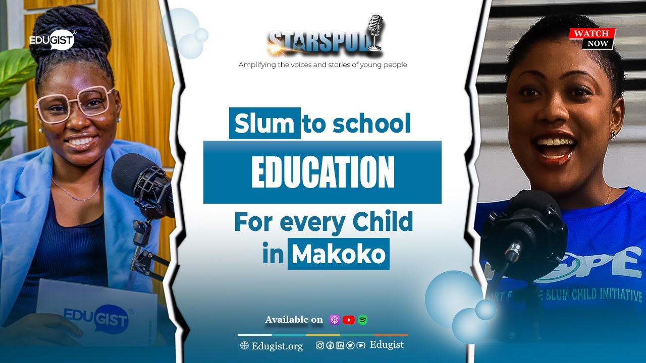 Starspod Episode 8 | Slum To School: Education for Every Child in Makoko