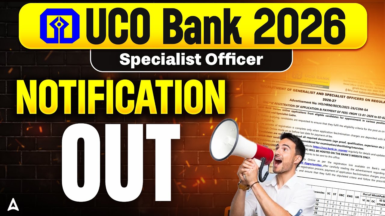 UCO Bank Notification 2026 | UCO Bank Specialist Officer (SO) Notification Out | Complete Details
