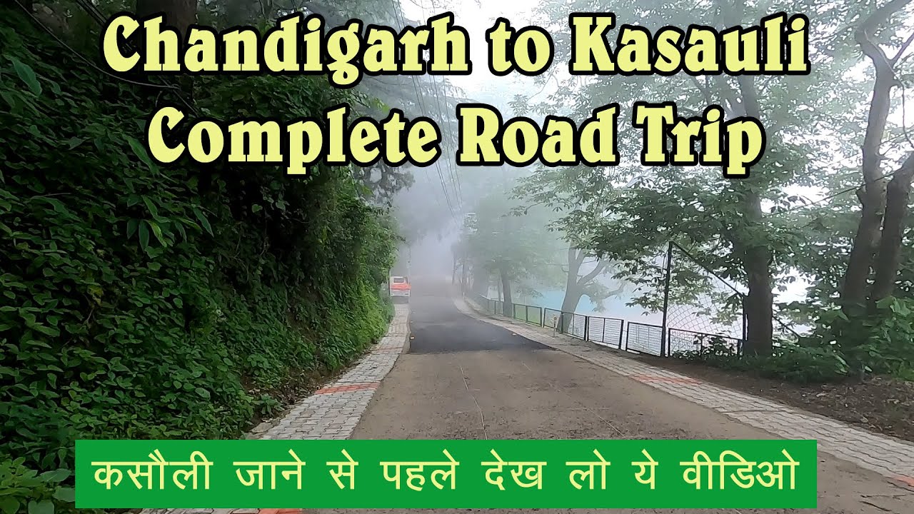 Chandigarh to Kasauli Complete Road Trip I Dharampur to Kasauli I Garkhal I  Fogi Kasauli