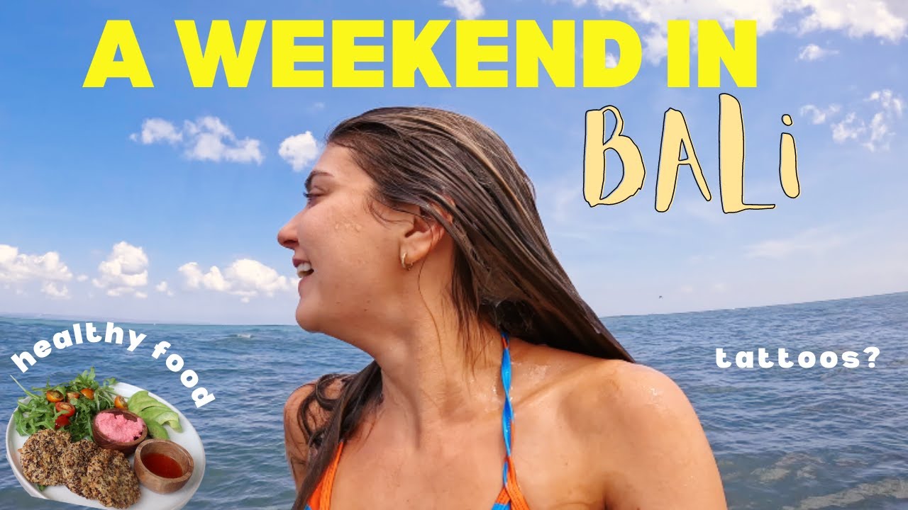WEEKEND VLOG IN BALI 2022| NEW tattoos in canggu & my health routine!