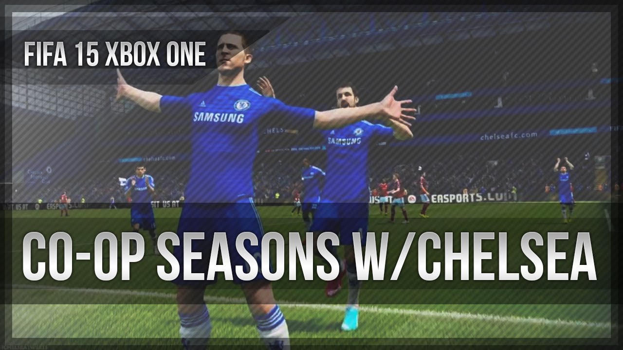 FIFA 15 FULL EARLY Co-op Seasons Gameplay with Chelsea