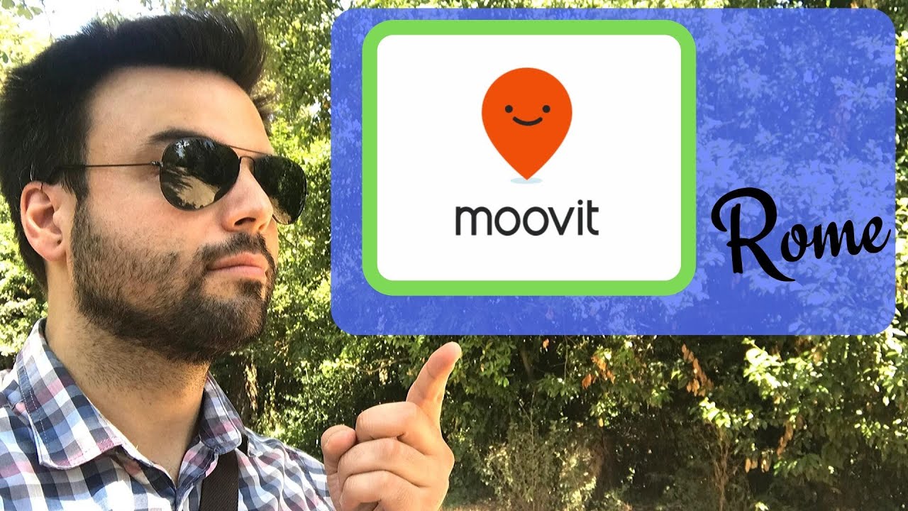 Moovit. The best app for navigating Rome?
