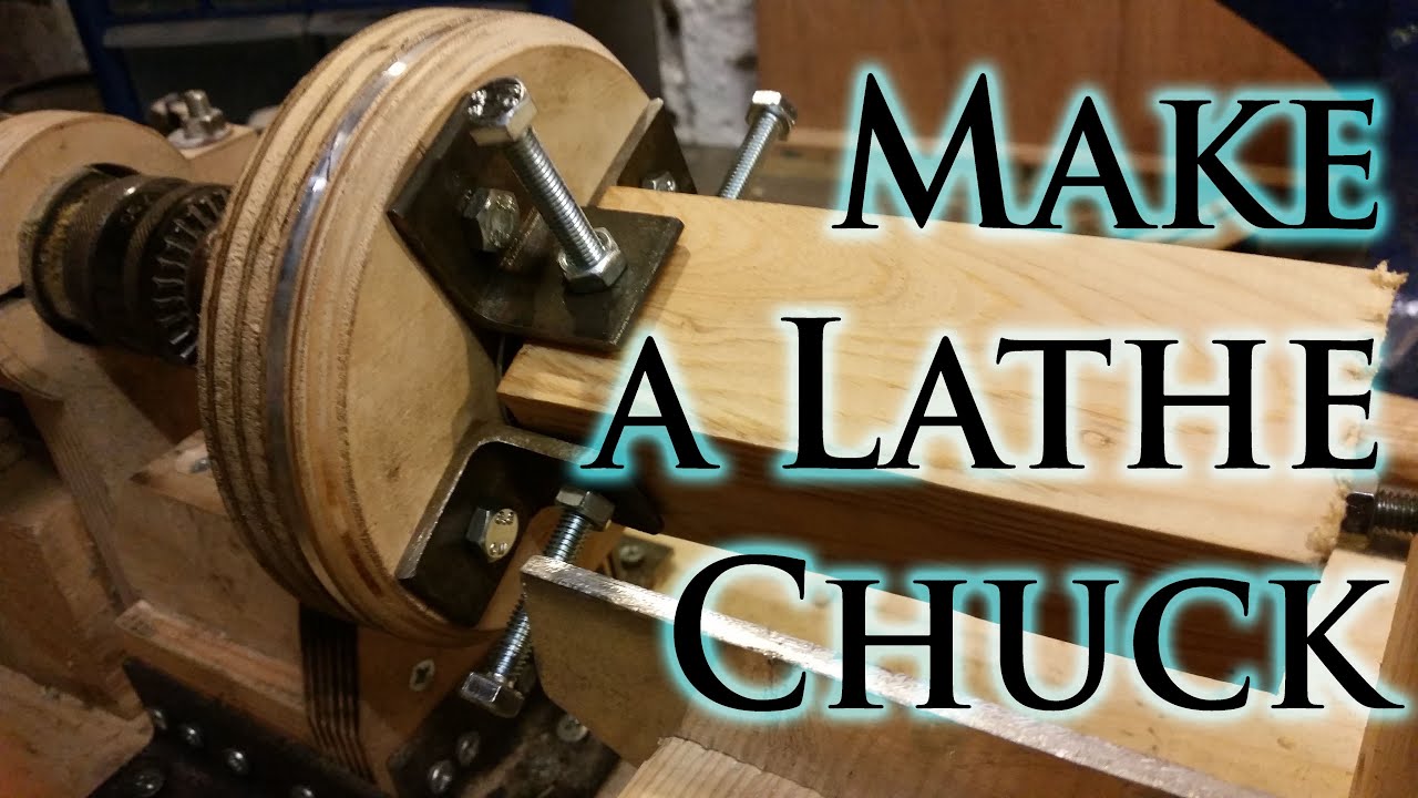How to Make a Lathe Chuck