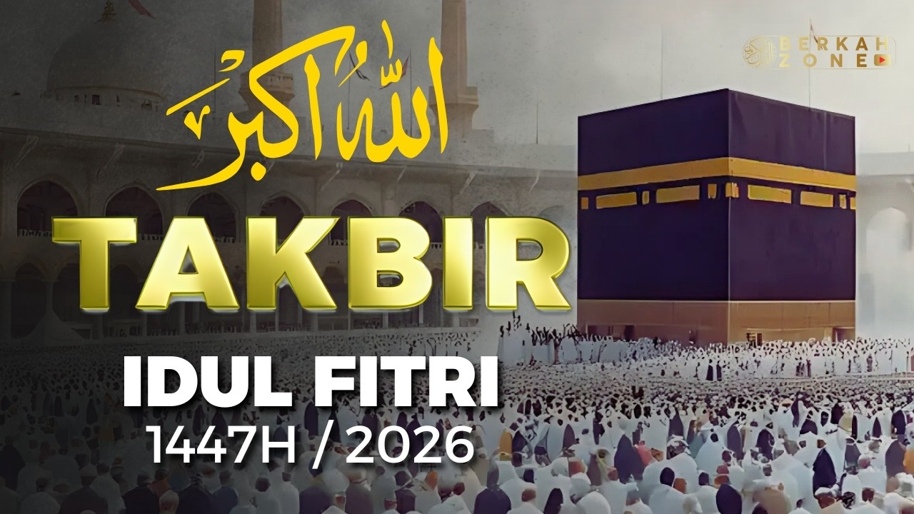 Gema Takbir Idul Fitri 1447H 🌙 Takbiran 2026 Nonstop Full Merdu
