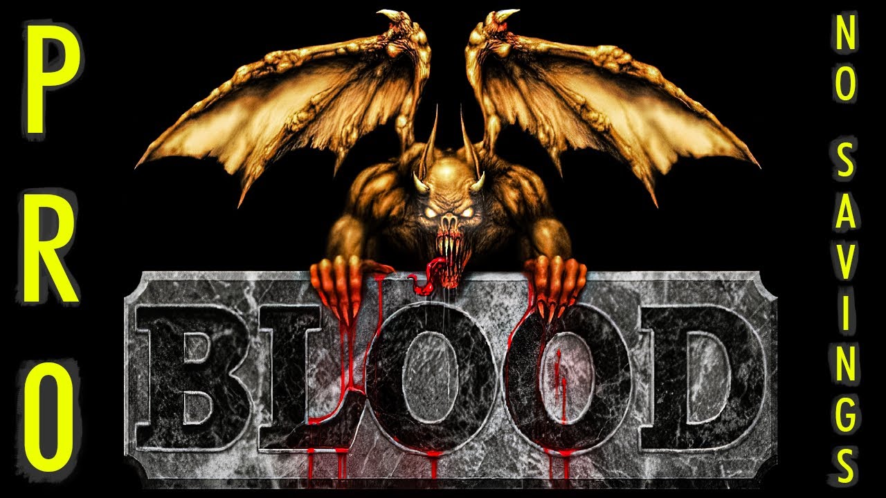 Blood Pro Walkthrough on Extra Crispy Without Saves. INSANE GAMEPLAY!!!